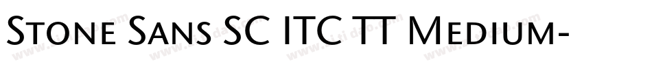 Stone Sans SC ITC TT Medium字体转换